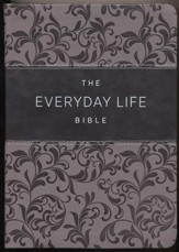 Everyday Life Bible: The Power Of God's Word For Everyday Living, Imitation Leather, pewter