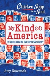 Chicken Soup for the Soul: My Kind (of) America: 101 Stories about the Land of the Free - eBook