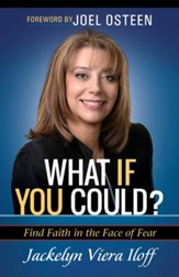 What if You Could?: Finding Faith in the Face of Fear - eBook