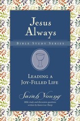 Leading a Joy-Filled Life, Jesus Always Bible Study Series, Volume 3 - eBook