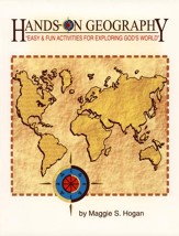 Hands-On Geography: Easy & Fun Activities for Exploring God's World