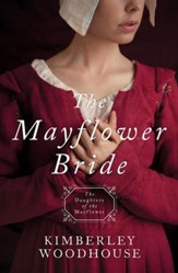The Mayflower Bride: Daughters of the Mayflower (book 1) - eBook