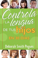 Controla la lengua de tus hijos en 30 dias - eBook