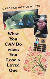 What You Can Do When You Lose a Loved One - eBook