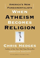 When Atheism Becomes Religion: America's New Fundamentalists - eBook