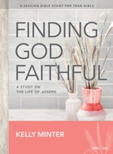 Finding God Faithful, Teen Bible Study Book