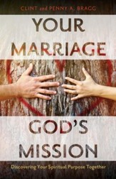 Your Marriage, God's Mission: Discovering Your Spiritual Purpose Together - eBook