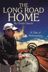 The Long Road Home: A Tale of Redemption - eBook