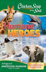 Chicken Soup for the Soul: Humane Heroes Volume I - eBook