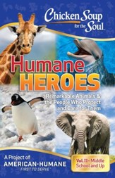 Chicken Soup for the Soul: Humane Heroes, Volume II - eBook