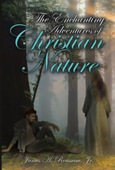 The Enchanting Adventures of Christian Nature - eBook