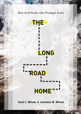 The Long Road Home: How God Forms Our Prodigal Souls - eBook