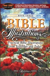 Practical Bible Illustrations from Yesterday & Today