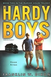 #23: The Hardy Boys Undercover Brothers: House Arrest  Book 2 in The Murder House Trilogy