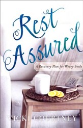 Rest Assured: A Recovery Plan for Weary Souls