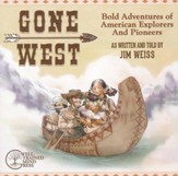 Gone West: Bold Adventures of American Explorers and Pioneers,  Audio CD