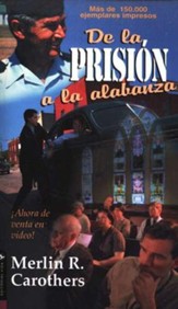 De la Prisión a la Alabanza  (Prison to Praise)