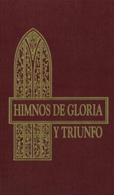 Himnos de Gloria y Triunfo, Enc. Dura  (Hymns of Glory and Triumph, Hardcover)