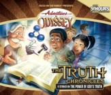 Adventures in Odyssey ® The Truth Chronicles