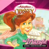 Adventures in Odyssey® 464: The Triangle, Part 1 of 2 [Download]