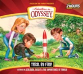 Adventures in Odyssey #66: Trial by Fire (2 CDs)