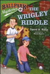 Ballpark Mysteries #6: The Wrigley Riddle