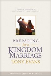 Preparing for a Kingdom Marriage: A Couples Workbook to Connecting with God's Purpose