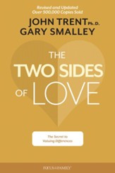 The Two Sides of Love: The Secret to Valuing Differences, Revised and Updated