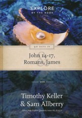 90 Days in John 14-17, Romans, James: Explore by the book