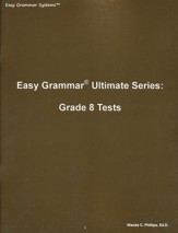 Easy Grammar Ultimate Series: Grade 8 Student Test Booklet