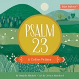 Psalm 23: A Colors Primer