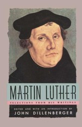 Martin Luther: Selections