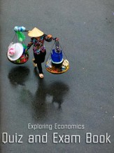 Exploring Economics Quiz & Exam Book (2016 Release)