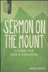 Sermon on the Mount: Living for God's Kingdom