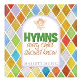 Hymns Every Child Should Know