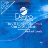They'll Never Take Jesus Out Of My Heart, Accompaniment CD