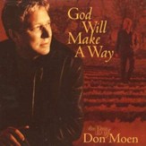 God Will Make A Way: The Best of Don Moen, Compact Disc [CD]
