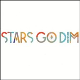 Stars Go Dim