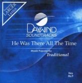 He Was There All the Time, Accompaniment CD