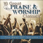 16 Great Praise & Worship Classics-The Best of Volume 1  - Slightly Imperfect