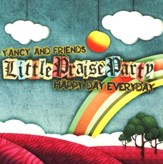Little Praise Party-Happy Day Everyday