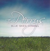 Blue Skies Coming CD