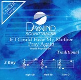 If I Could Hear My Mother Pray Again, Accompaniment CD