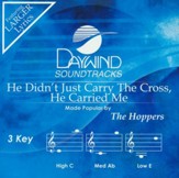 He Didn't Just Carry the Cross, He Carried Me, Accompaniment CD