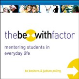 The Be-With Factor: Mentoring Students in Everyday Life Audiobook [Download]