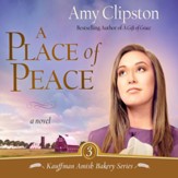 A Place of Peace: A Novel Audiobook [Download]