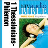 NIV Audio Bible, Pure Voice: 1 and 2 Thessalonians, 1 and 2 Timothy, Titus, and Philemon, Narrated by George W. Sarris - Special edition Audiobook [Download]