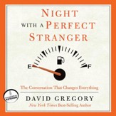 Night With a Perfect Stranger: The Conversation That Changes Everything - Unabridged Audiobook [Download]