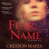 Fear Has a Name: A Novel - Unabridged Audiobook [Download]