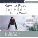 How to Read the Bible for All Its Worth: Fourth Edition - Special edition Audiobook [Download]